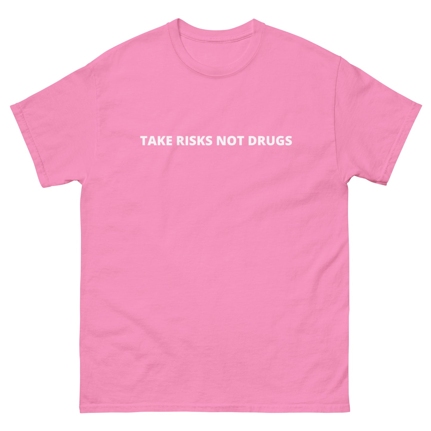 Take Risks, Not Drugs T-Shirt in pink with bold white lettering. Made from 100% cotton, offering comfort and style with an empowering message.