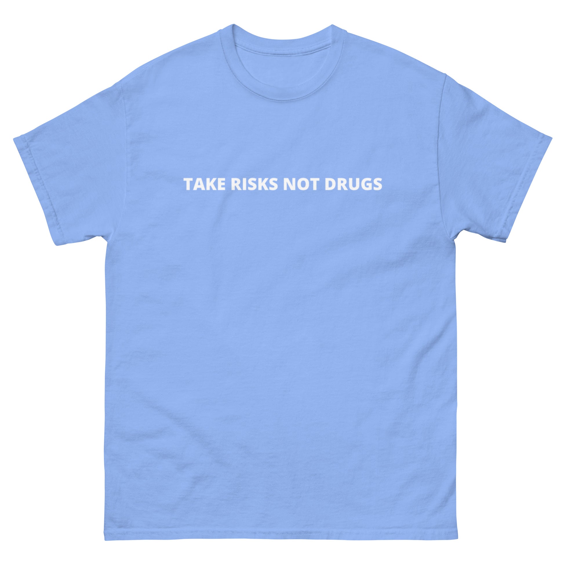 Take Risks, Not Drugs T-Shirt in blue with bold white lettering. Made from 100% cotton, offering comfort and style with an empowering message.