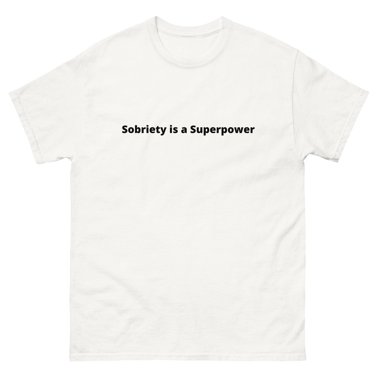 Sobriety is a Superpower T-Shirt | White